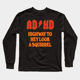 ADHD power Long Sleeve T-Shirt